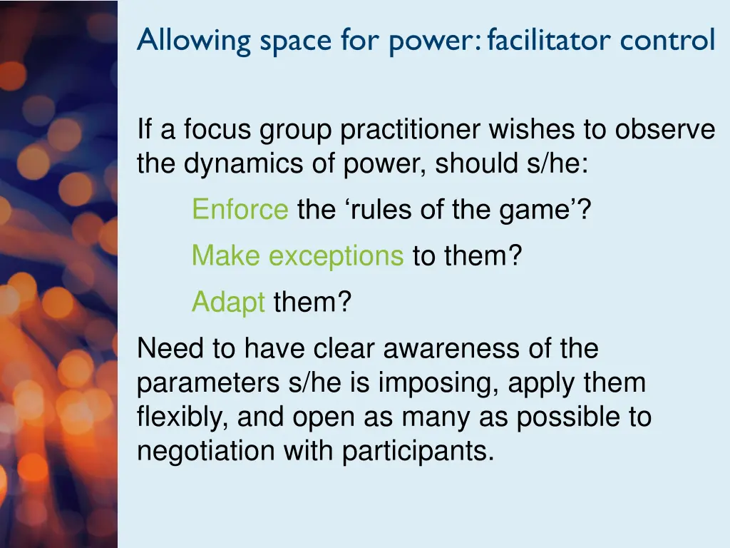 allowing space for power facilitator control