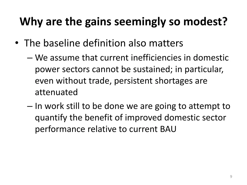 why are the gains seemingly so modest 1