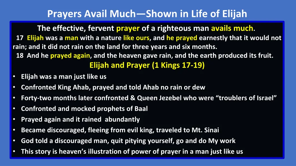 prayers avail much shown in life of elijah