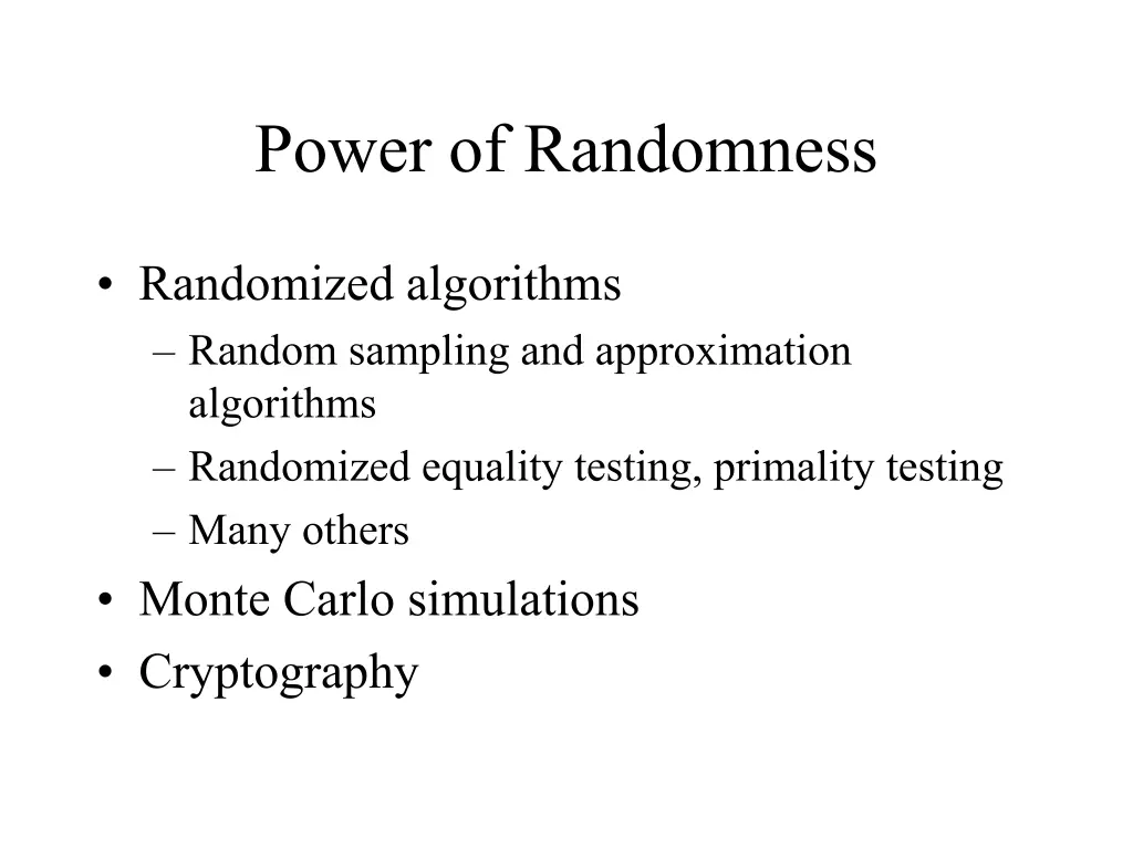 power of randomness