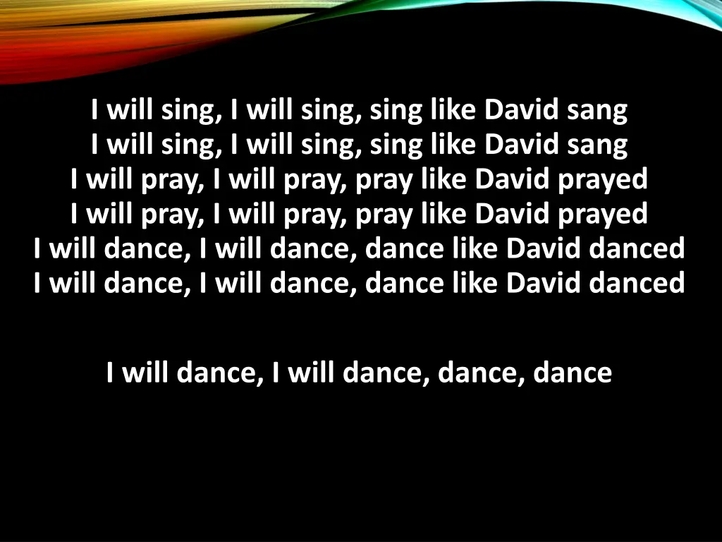 i will sing i will sing sing like david sang