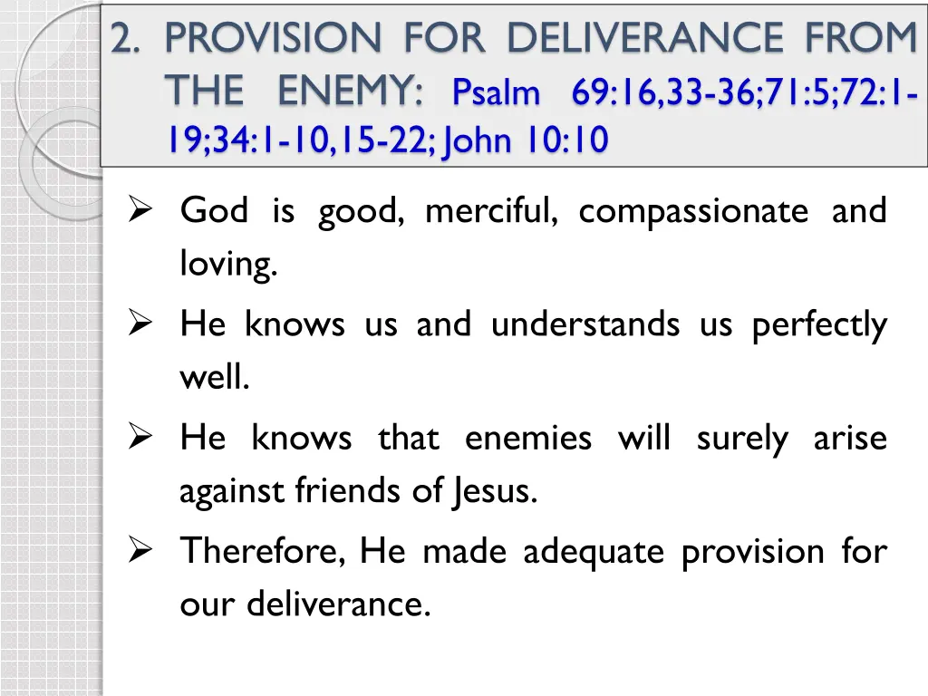 2 provision for deliverance from the enemy psalm