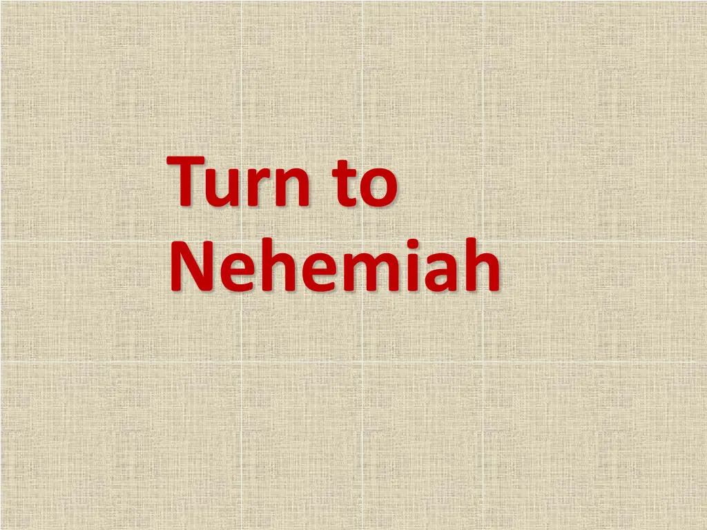 turn to nehemiah