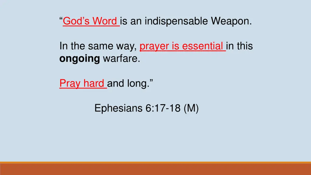 god s word is an indispensable weapon