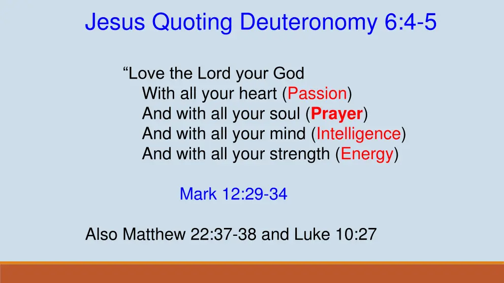 jesus quoting deuteronomy 6 4 5