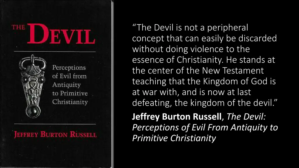 the devil is not a peripheral concept that