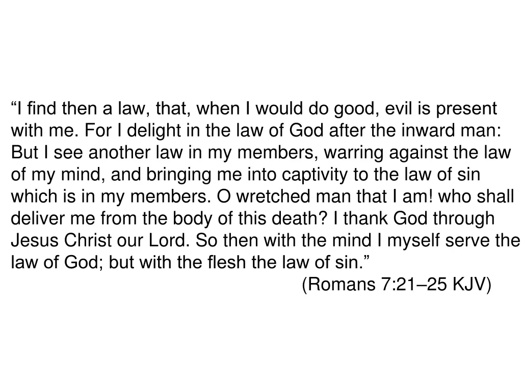 i find then a law that when i would do good evil 1