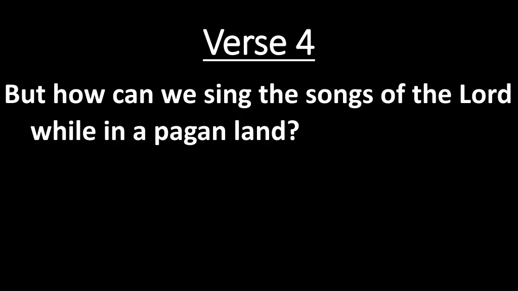 verse 4 verse 4