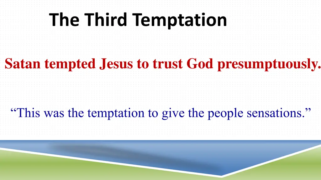 the third temptation