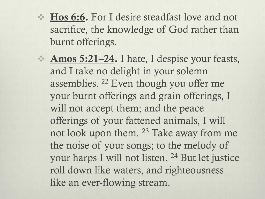 hos 6 6 for i desire steadfast love