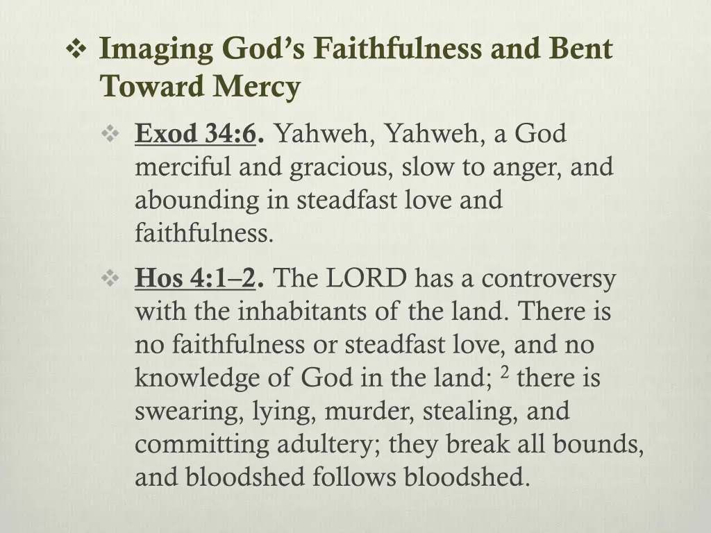 imaging god s faithfulness and bent toward mercy