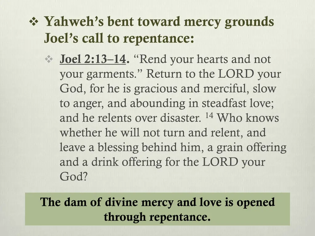 yahweh s bent toward mercy grounds joel s call