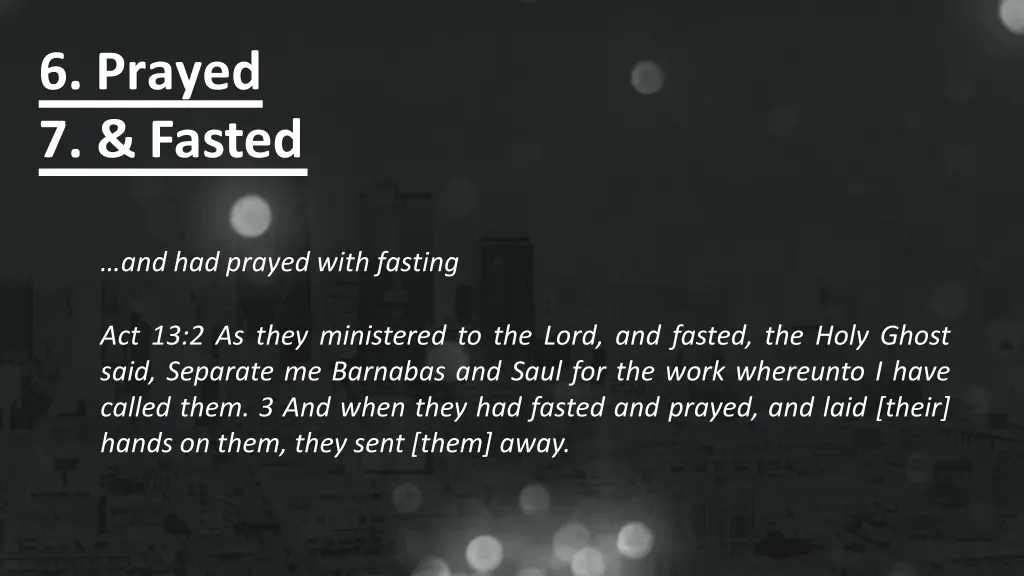 6 prayed 7 fasted