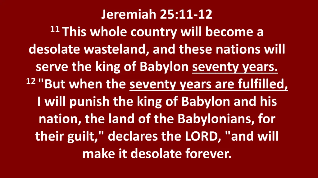 jeremiah 25 11 12 11 this whole country will