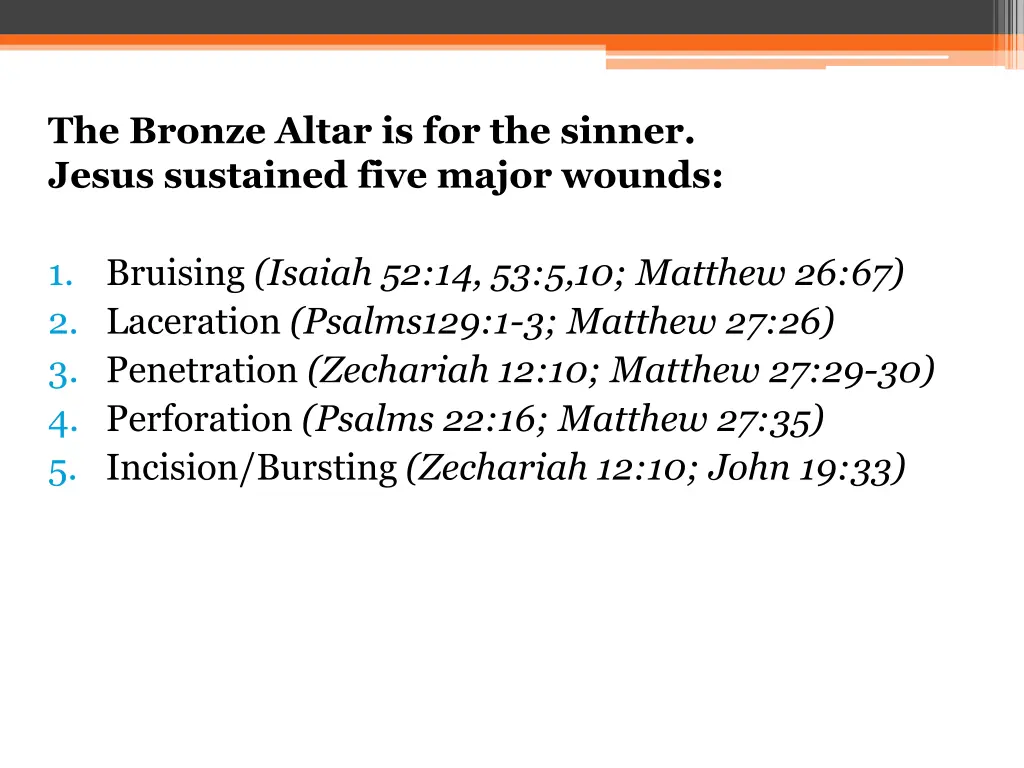 the bronze altar is for the sinner jesus