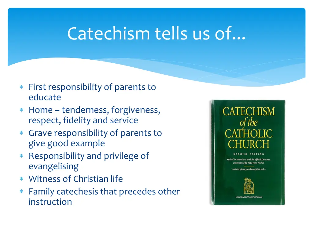 catechism tells us of