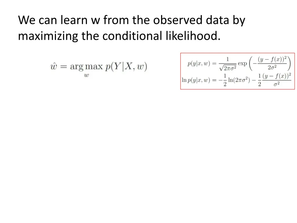 we can learn w from the observed data 1