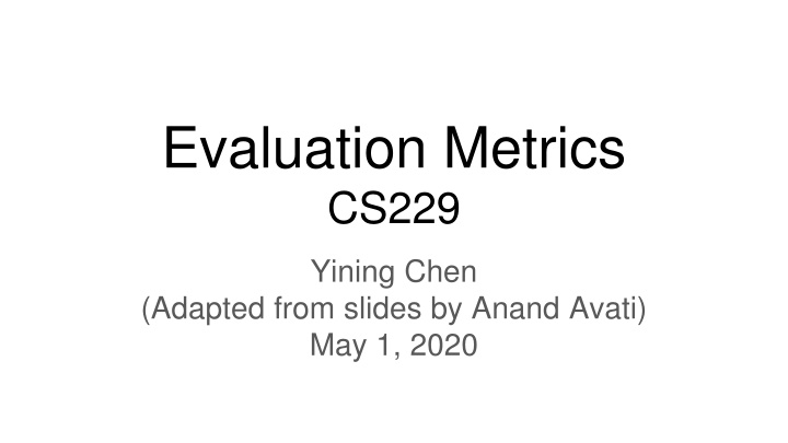 evaluation metrics cs229