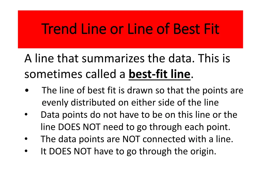 trend line or line of best fit trend line or line