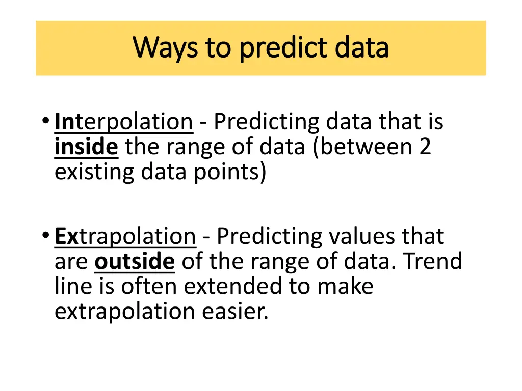 ways to predict data ways to predict data