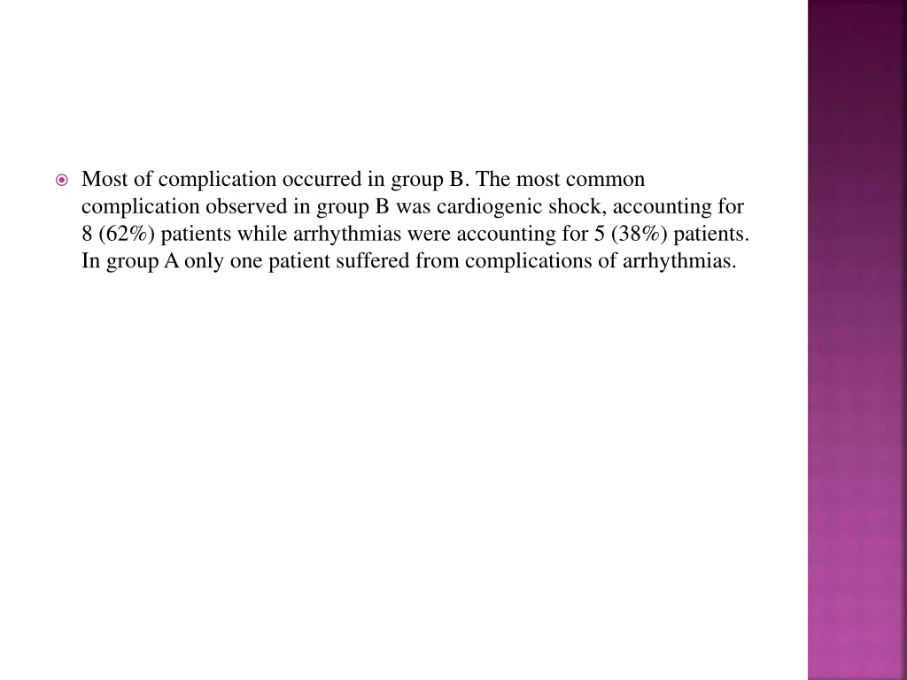 most of complication occurred in group b the most