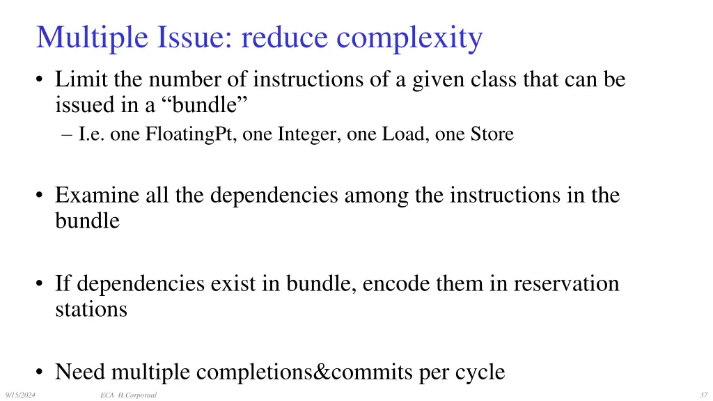 multiple issue reduce complexity