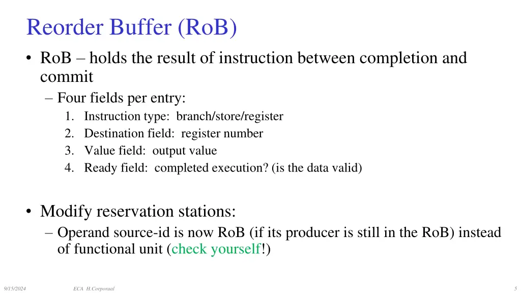 reorder buffer rob rob holds the result