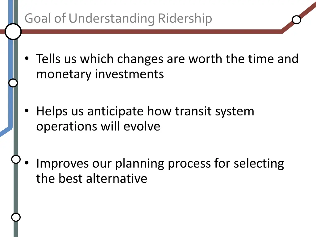 goal of understanding ridership