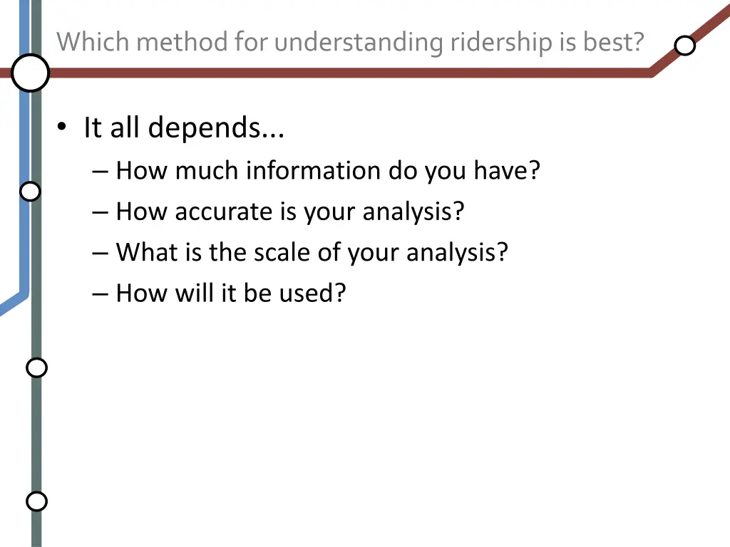 which method for understanding ridership is best