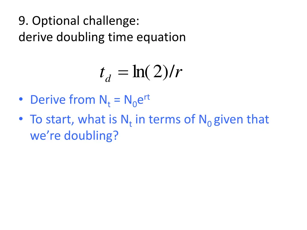 9 optional challenge derive doubling time equation