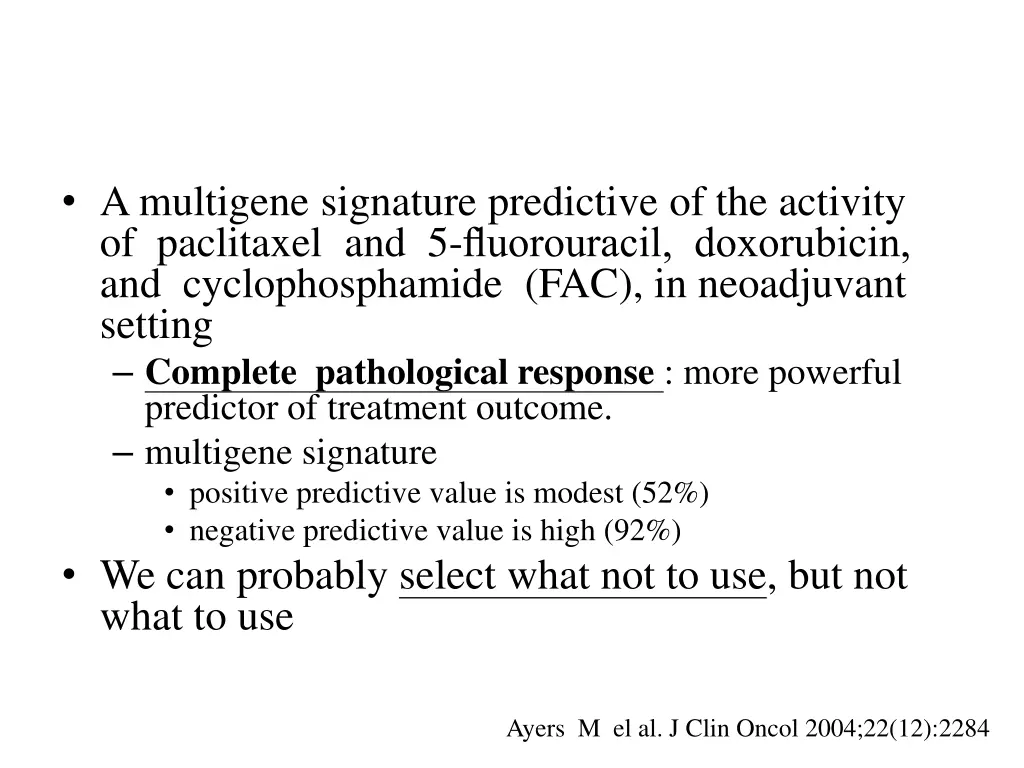 a multigene signature predictive of the activity