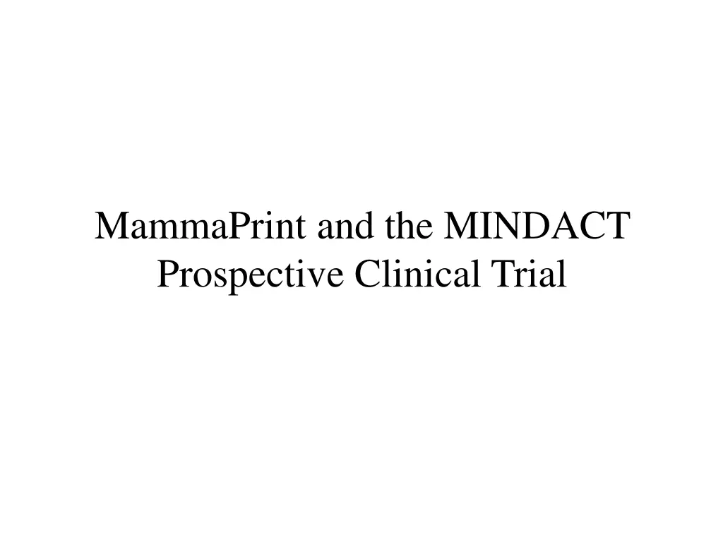 mammaprint and the mindact prospective clinical