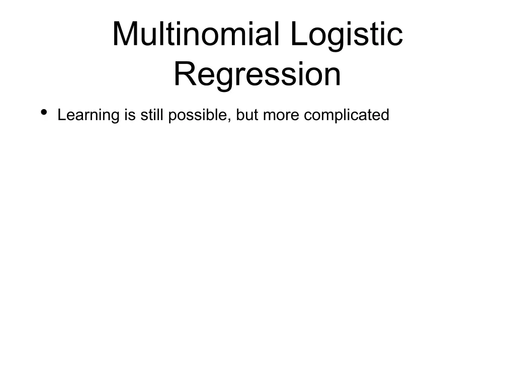 multinomial logistic regression learning is still