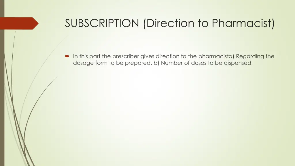 subscription direction to pharmacist