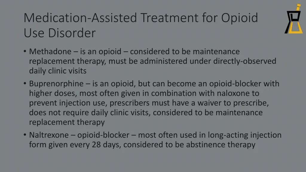 medication assisted treatment for opioid