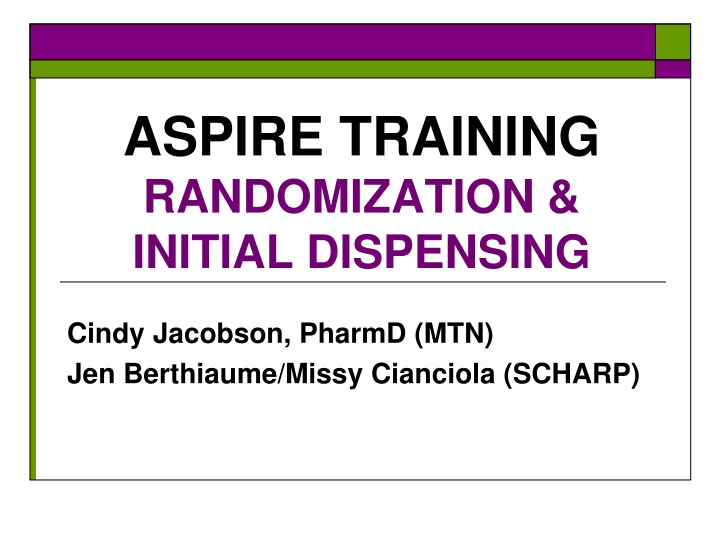 aspire training randomization initial dispensing