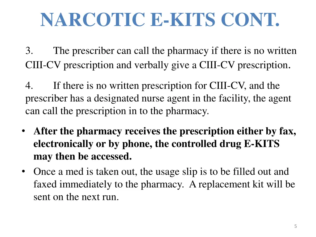 narcotic e kits cont