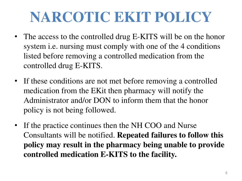 narcotic ekit policy