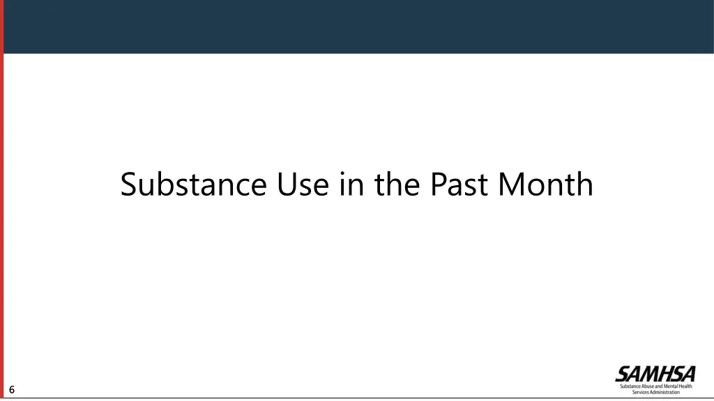 substance use in the past month