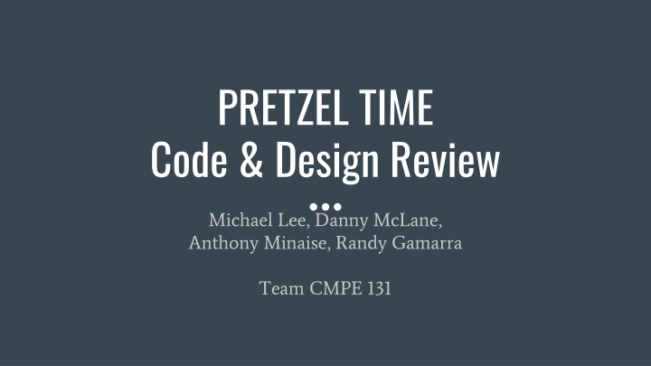 pretzel time code design review