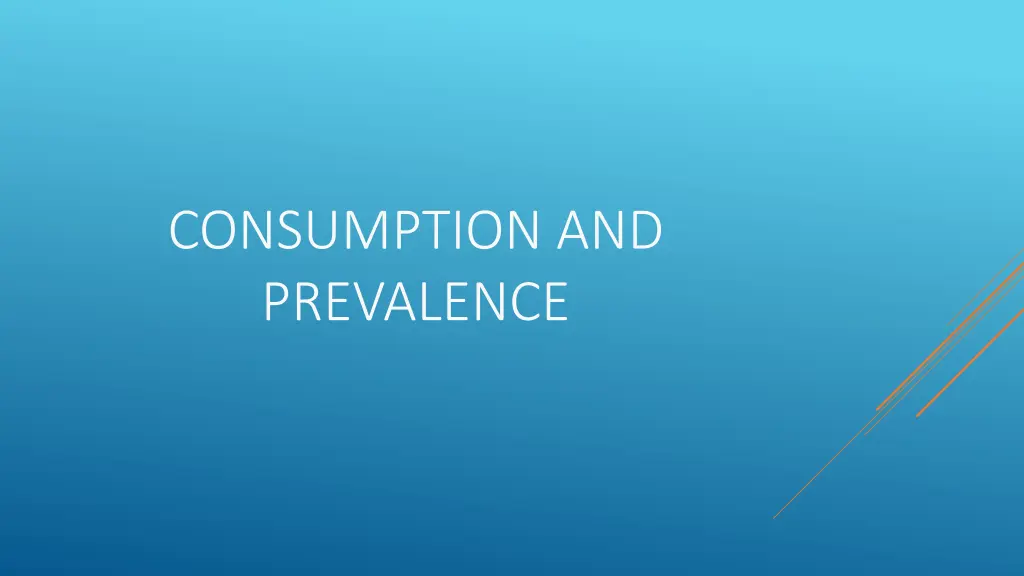 consumption and prevalence