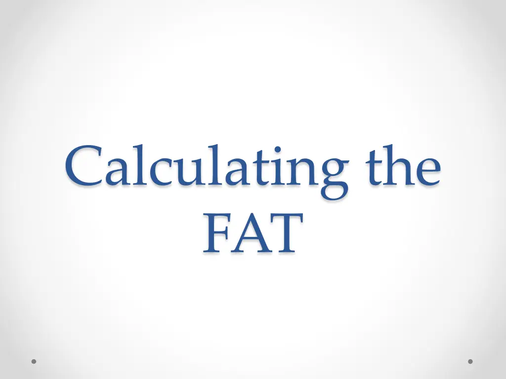 calculating the fat