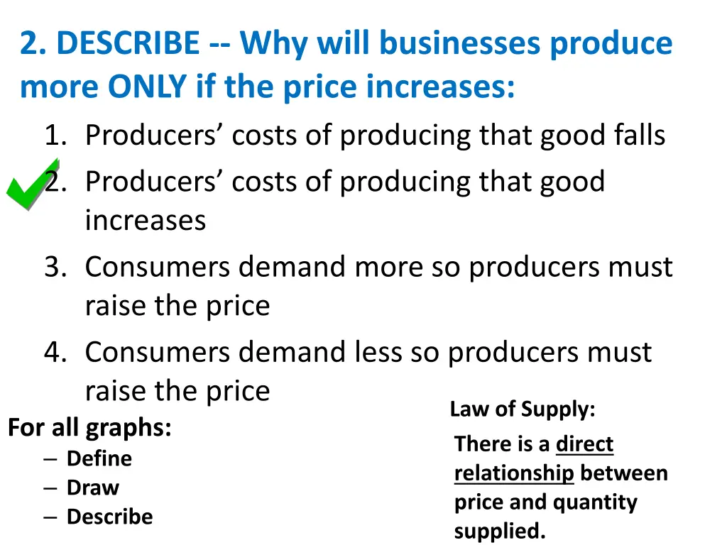 2 describe why will businesses produce more only 1