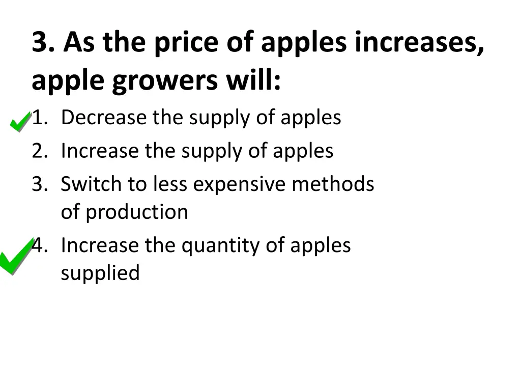 3 as the price of apples increases apple growers