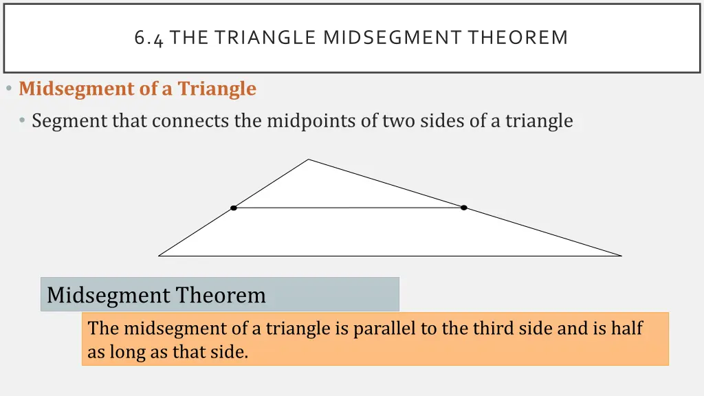 6 4 the triangle midsegment theorem 2