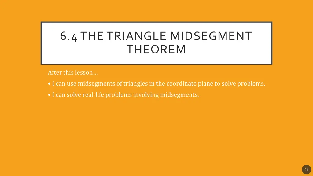 6 4 the triangle midsegment theorem