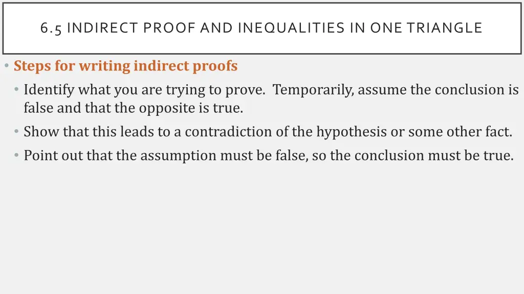 6 5 indirect proof and inequalities 3