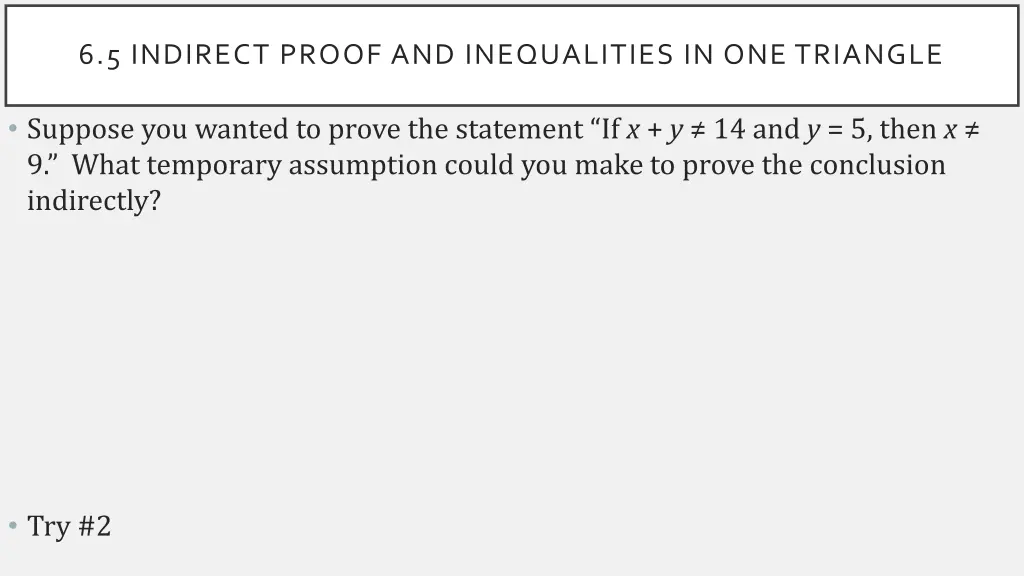 6 5 indirect proof and inequalities 4