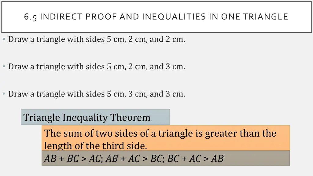 6 5 indirect proof and inequalities 8