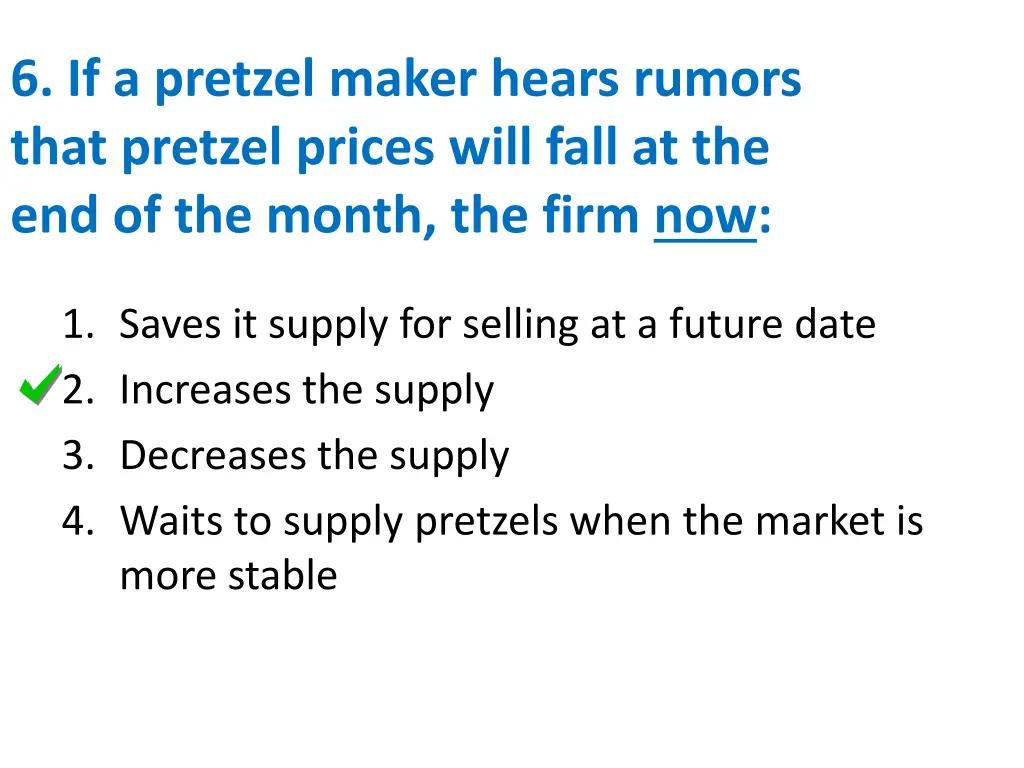 6 if a pretzel maker hears rumors that pretzel 1